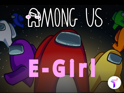 E-Girl Mod ☁️ Among Us Scratch (online)