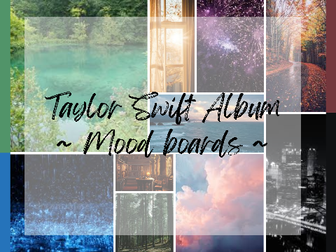 Taylor Swift Album Mood Boards