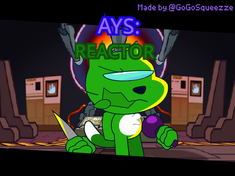 AYS:REACTOR.