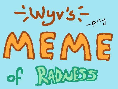 Wyv's MEME remix