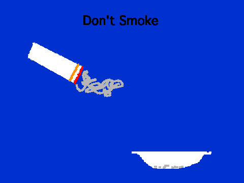 Don't smoke