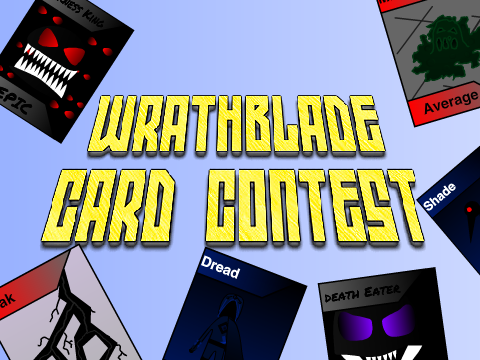 Wrathblade - Card Contest #1 [CLOSED]