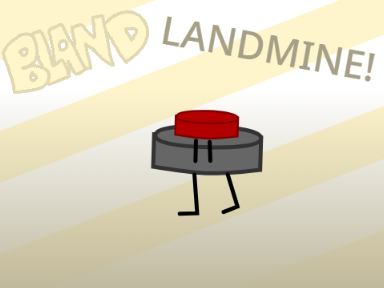 Landmine for BLAND