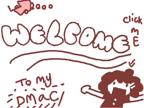 DMAC, pls enter aghhh!