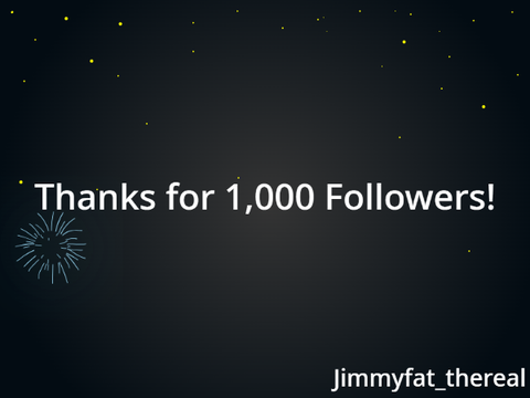 Thanks for 1,000 Followers.