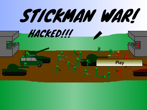 STICKMAN WAR HACKED! BUG FIXED!!!!!!!!! LOL :)