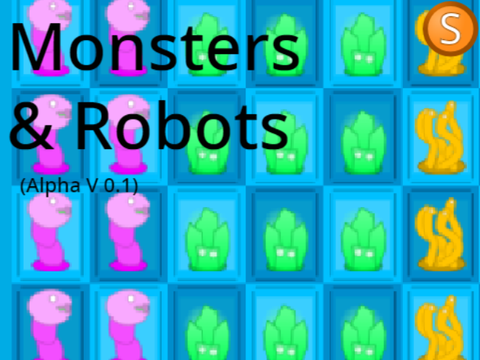 Monsters & Robots (Alpha 0.1)