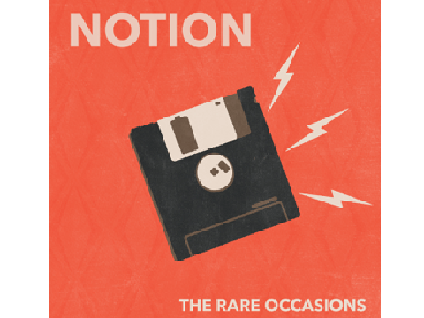 Notion - The Rare Occasions