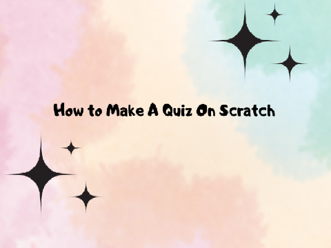 How To Make a Quiz
