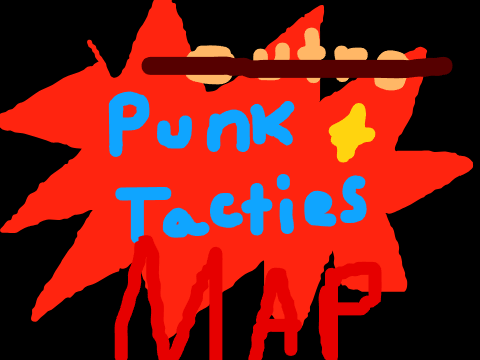 punk tactics MAP!  (closed)
