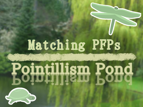 Pointillism Pond Matching pfps -- Scratch Art Camp, Feb. '24