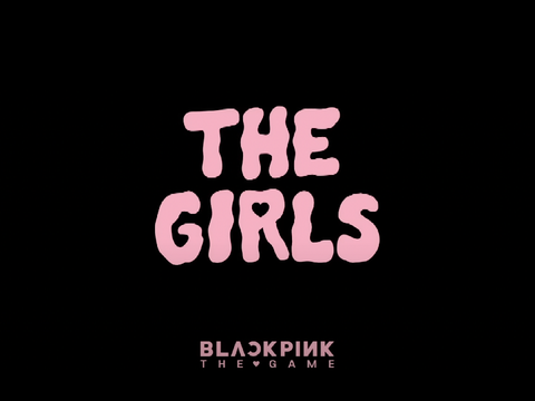 BLACKPINK THE GAME - ‘THE GIRLS’