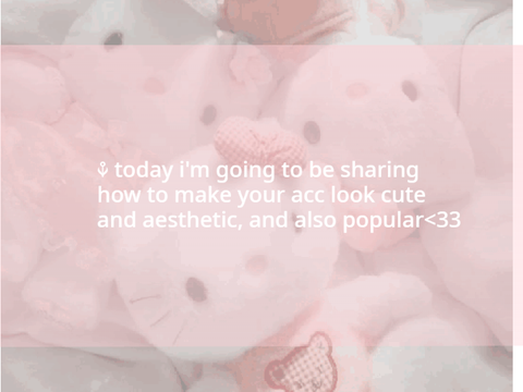 ୨୧˳ ° ꒰how to make you acc look cute꒱˳ ° ୨୧ (3 tips) ~~