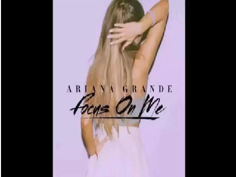 Ariana Grande Focus lyrics