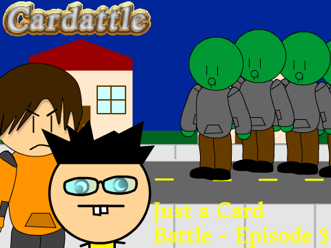 Cardattle: Just a Card Battle - Episode 3