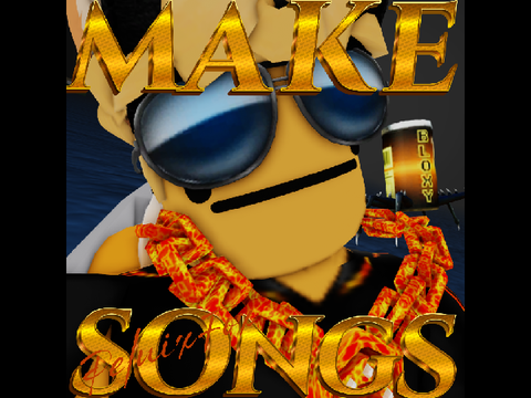 MAKE SONG