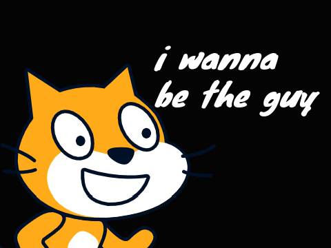 I wanna be the guy (WIP)