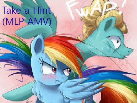 Take a Hint (MLP AMV)