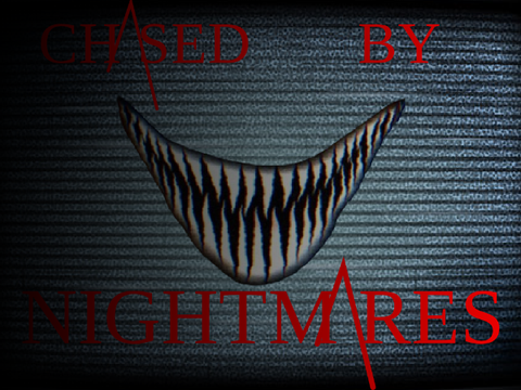 Chased by Nightmares (unfinished)