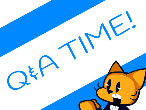 Q&A TIME! *closed*