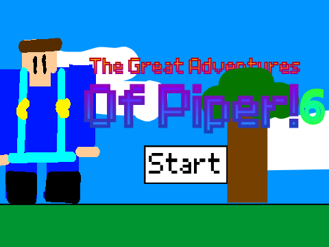 The Great Adventures of Piper 6! #all #games #entry #piper #6 #GAC #NEW #Trending 