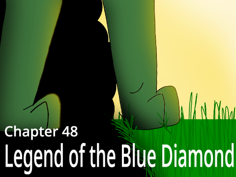 Chapter 48 - Legend of the Blue Diamond