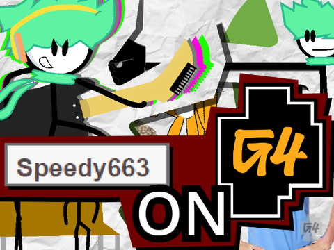 Speedy663 Airing on G4 - TAG X ENTRY