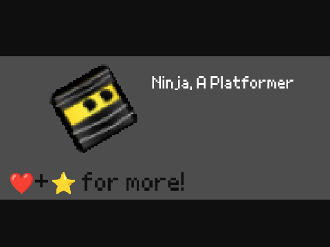 Ninja a Platformer #Platformer #All #Ninja mobile frndly