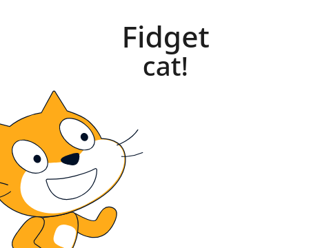Fidget cat. 