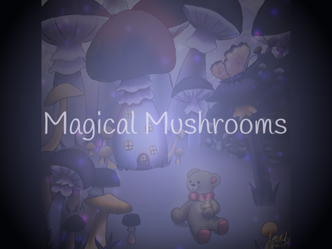 Magical Mushrooms 