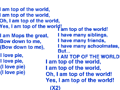I am top of the world song YOU'RE WAY!