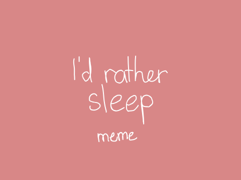 i'd rather sleep // kaiju paradise meme