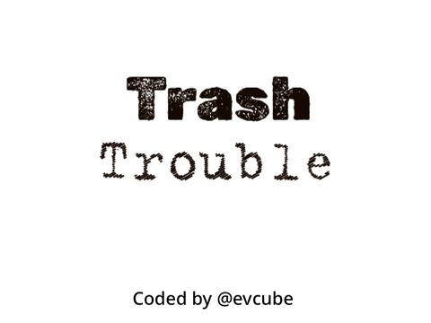 Trash Trouble 