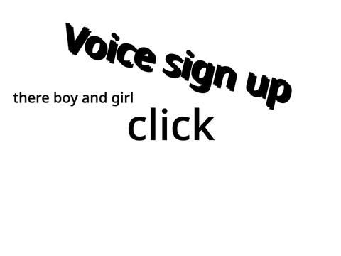 Voice sign up