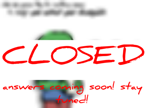 Q&A :P [CLOSED]