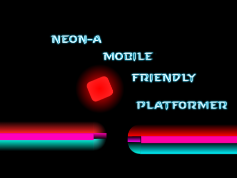 Neon-A Mobile Friendly Platformer remix