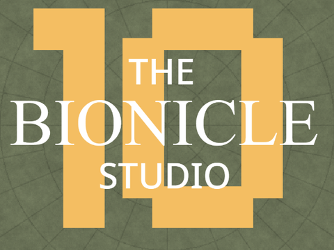 The BIONICLE Studio 10 Year Anniversary