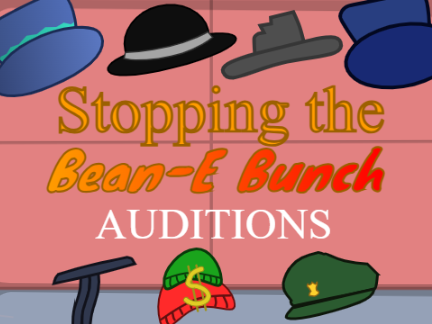 Auditions for Bean-E Bunch