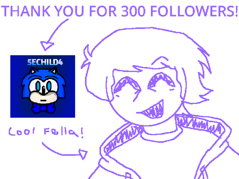 Thanks for 300 Followers Announcement