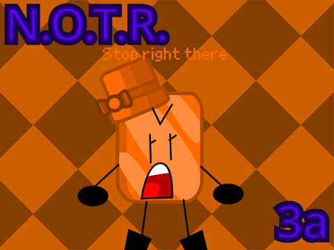 N.O.T.R. C3: STOP RIGHT THERE!!!