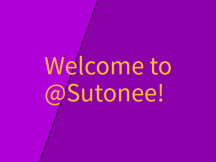 Welcome to @Sutonee!