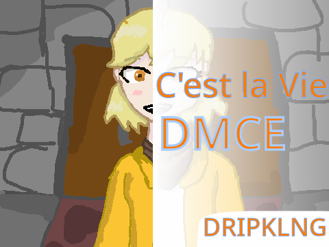 C'est la Vie DMCE!