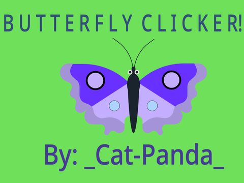Butterfly clicker!