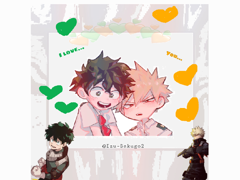 Bakudeku for my Luv @Izu-Bakugo2