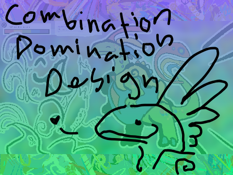 Combination Domination Design