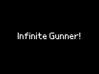 INFINITE GUNNER :D