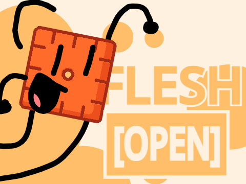 FLESH Sign Ups! [OPEN] remix