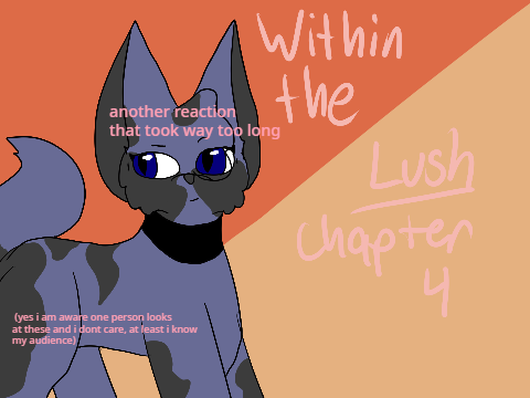 Within the Lush // Chapter 4 *me seizing and throwing up in first period*