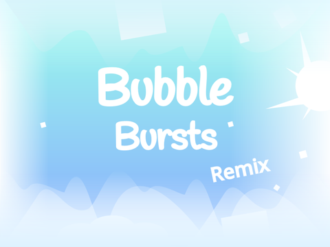Bubble Burst | 2nd Remix #games #all #trending