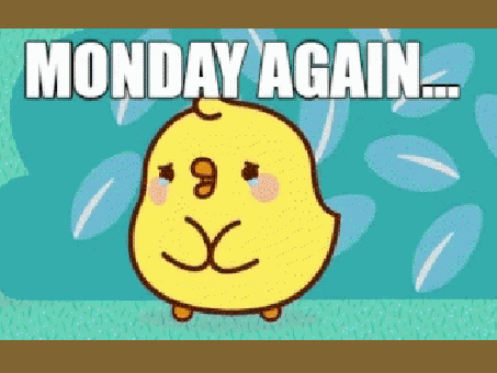 monday again! (when its monday ig-)